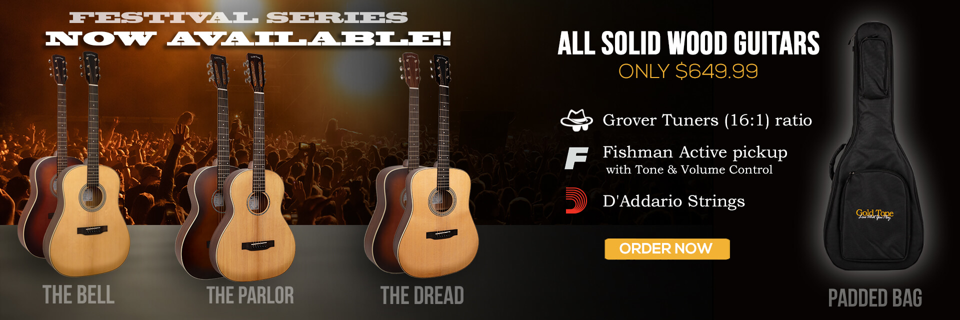 The New Festival Series GT Guitars include 16:1 Grover Tuners, A fishman active pickup system with tone and volume control, and factory D'addario strings